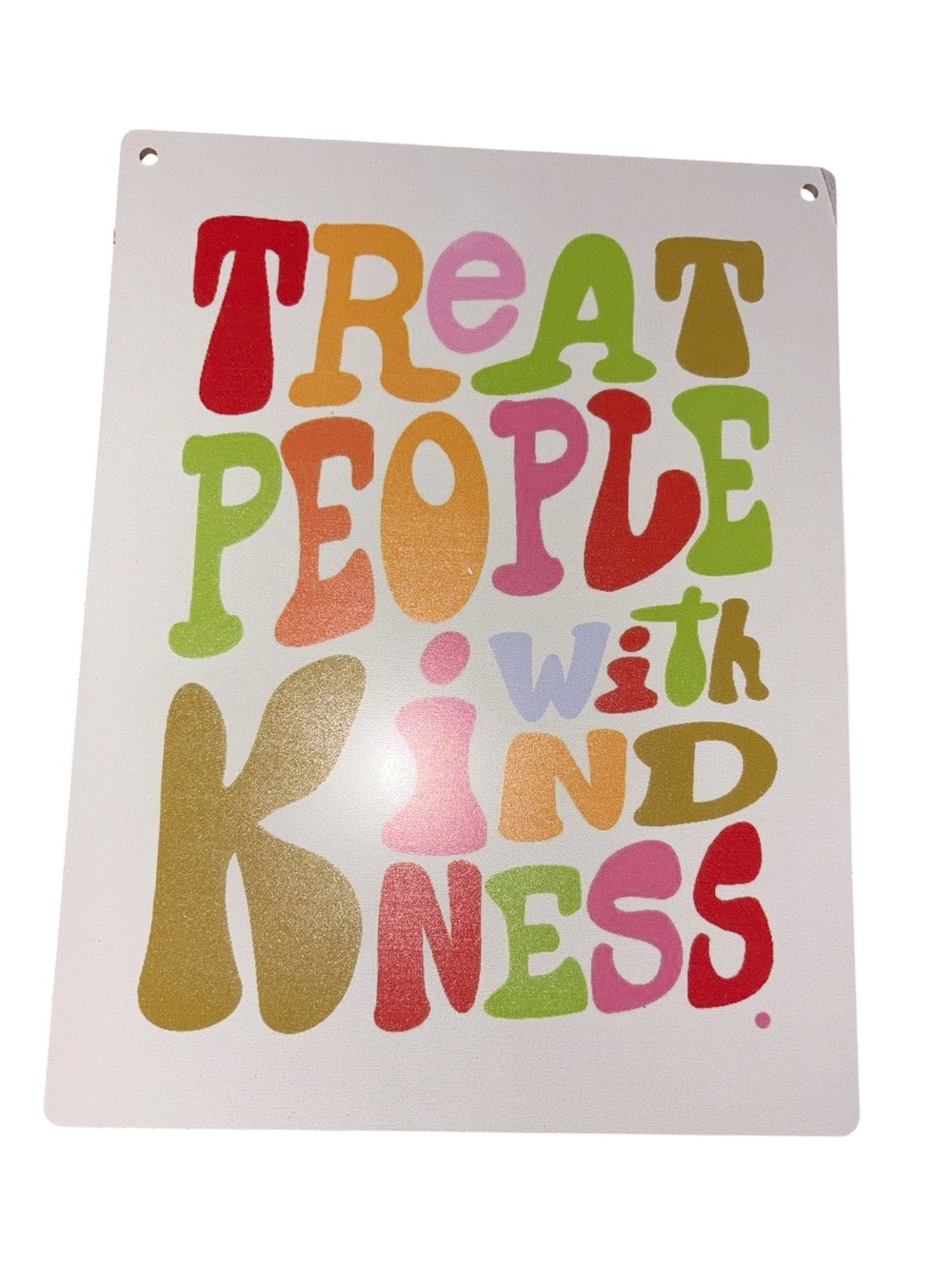 Treat People With Kindness Colorful Wall Sign